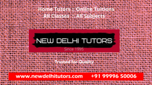Best Tutor in Greater Kailash South Delhi